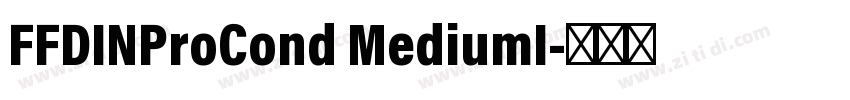 FFDINProCond MediumI字体转换